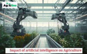 Impact of artificial intelligence on Agriculture
