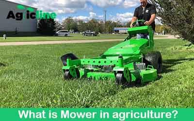 What is Mower in agriculture?